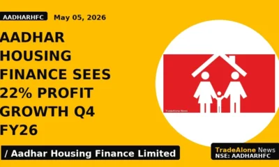 Aadhar Housing Finance Sees 22% Profit Growth Q4 Fy26 - TradeAlone
