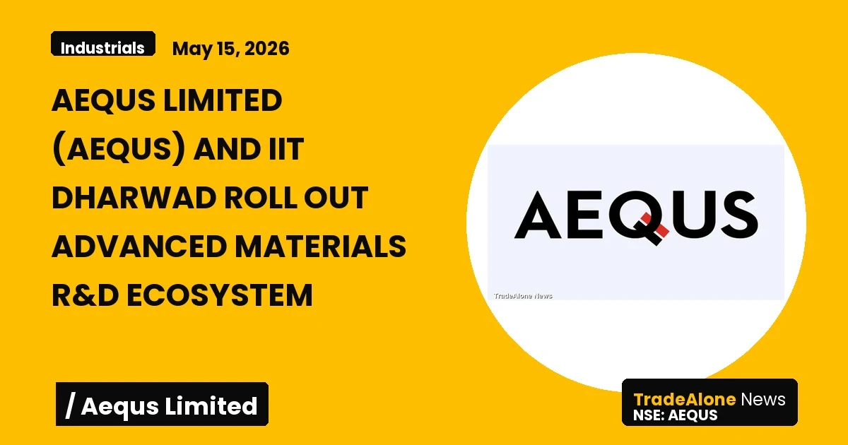 Aequs Limited AEQUS Advanced Materials R&D