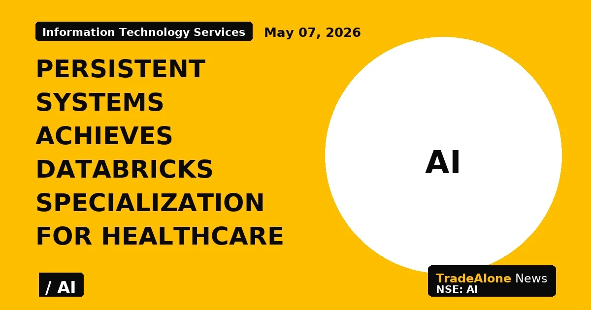 Persistent Systems Achieves Databricks Specialization for Healthcare - TradeAlone
