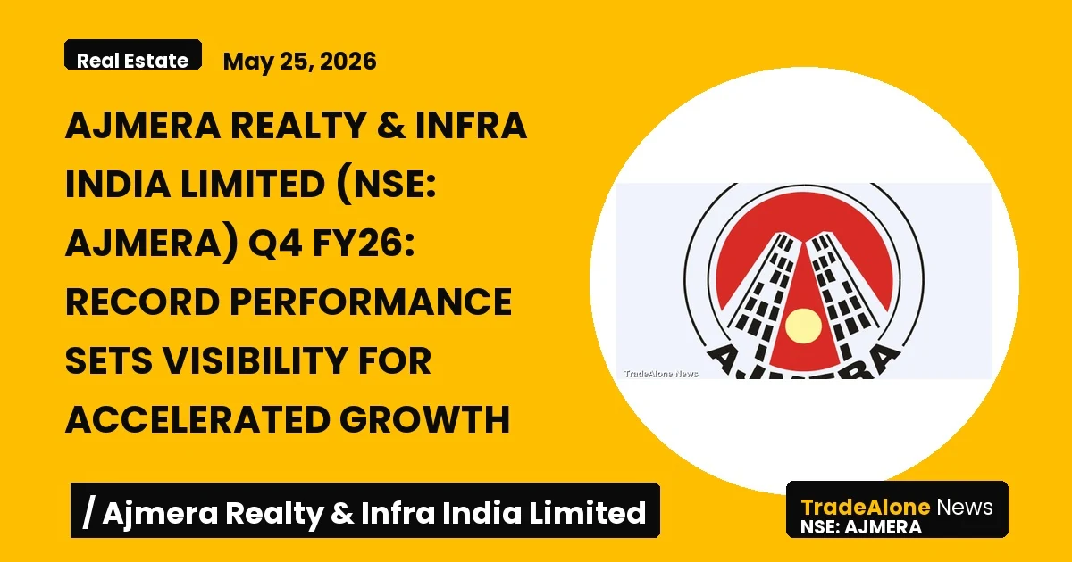 Ajmera Realty & Infra India Limited Q4 FY26 Results