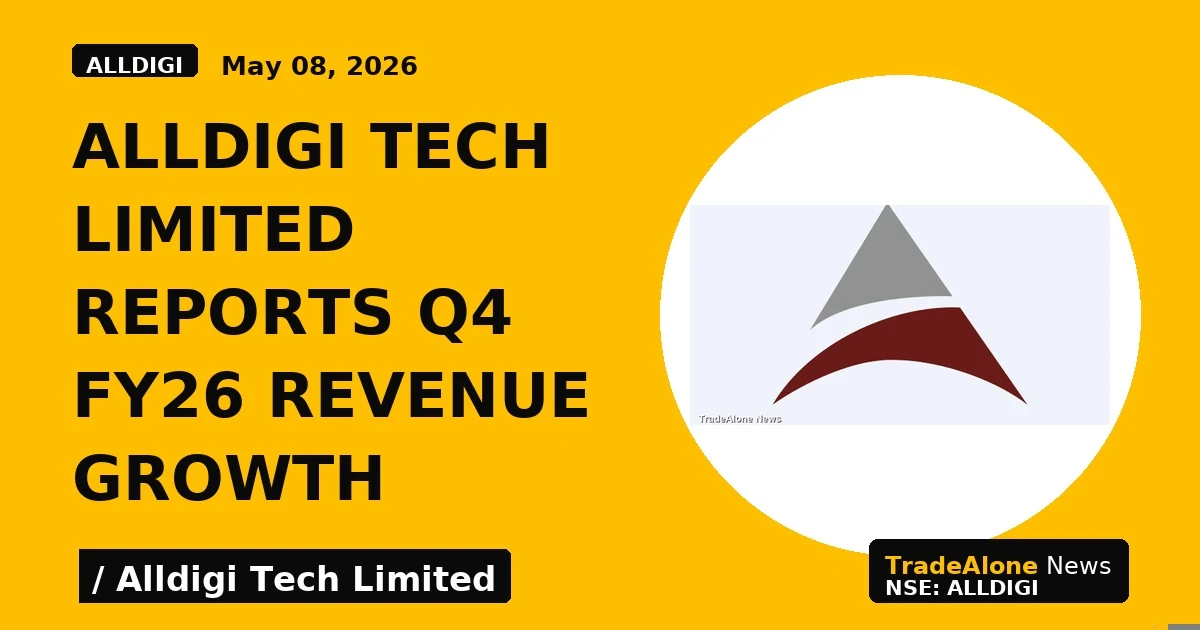 Alldigi Tech Limited Reports Q4 Fy26 Revenue Growth - TradeAlone