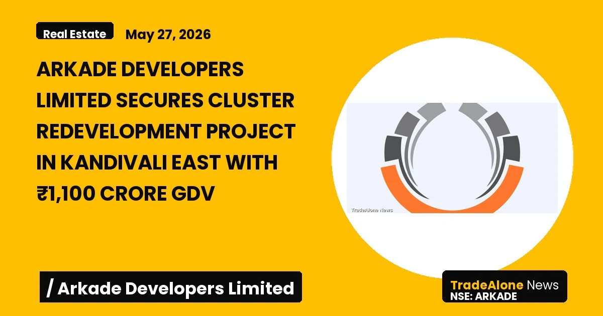 Arkade Developers Limited Arkade Cluster Redevelopment Project May 2026
