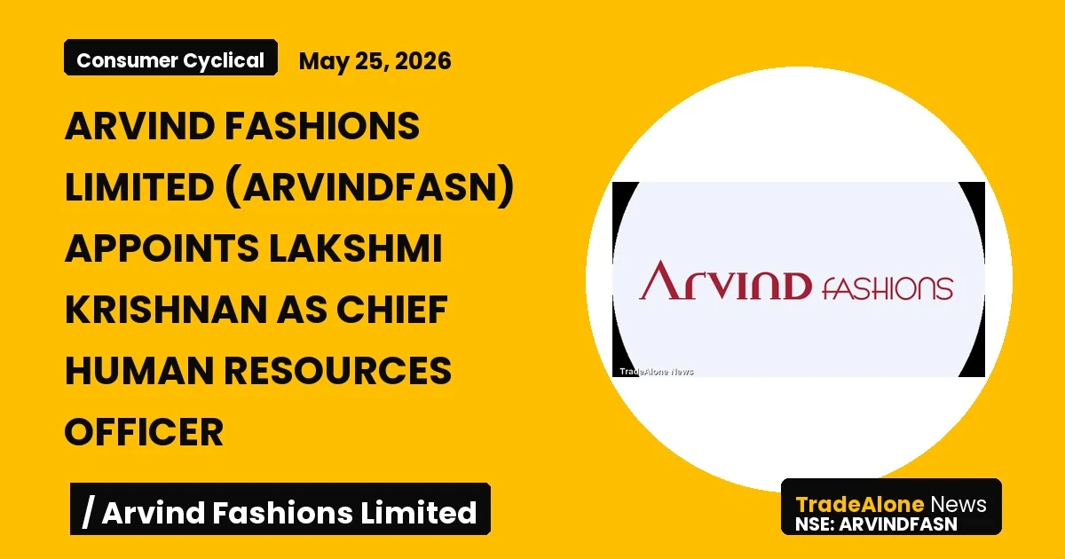 Arvind Fashions Limited Arvindfasn CHRO Appointment May 2026