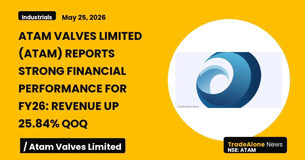 Atam Valves Limited ATAM Q4 FY26 Results