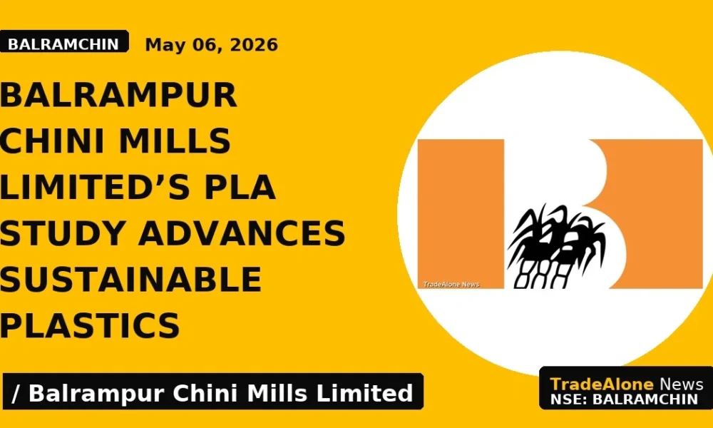 Balrampur Chini Mills Limited's PLA Study Advances Sustainable Plastics - TradeAlone