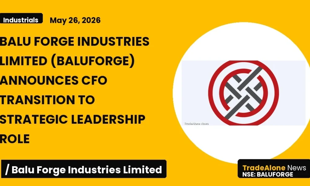 Balu Forge Industries Limited Baluforge CFO Transition May 2026