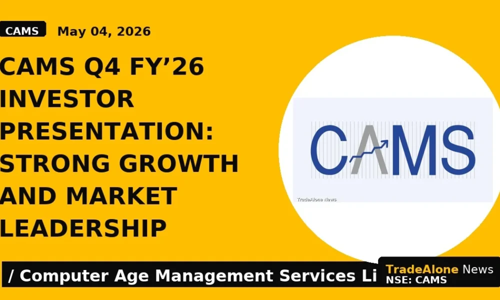 CAMS Q4 FY’26 Investor Presentation: Strong Growth and Market Leadership - TradeAlone