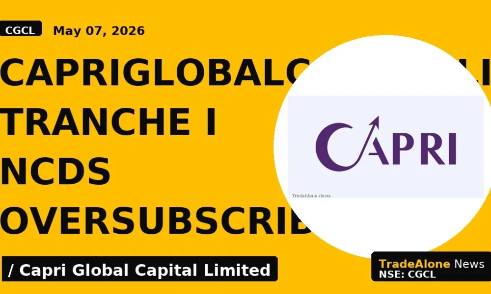 CapriGlobalCapitalLimited’s Tranche I NCDs Oversubscribed - TradeAlone