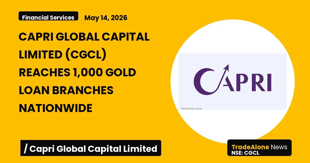 Capri Global Capital Limited CGCL 1,000 Gold Loan Branches