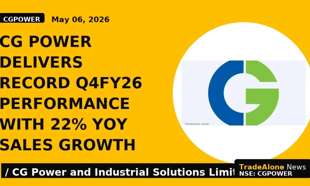 Cg Power Delivers Record Q4fy26 Performance With 22% Yoy Sales Growth - TradeAlone