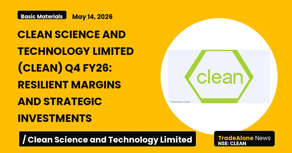 Clean Science and Technology Limited Q4 FY26 Results
