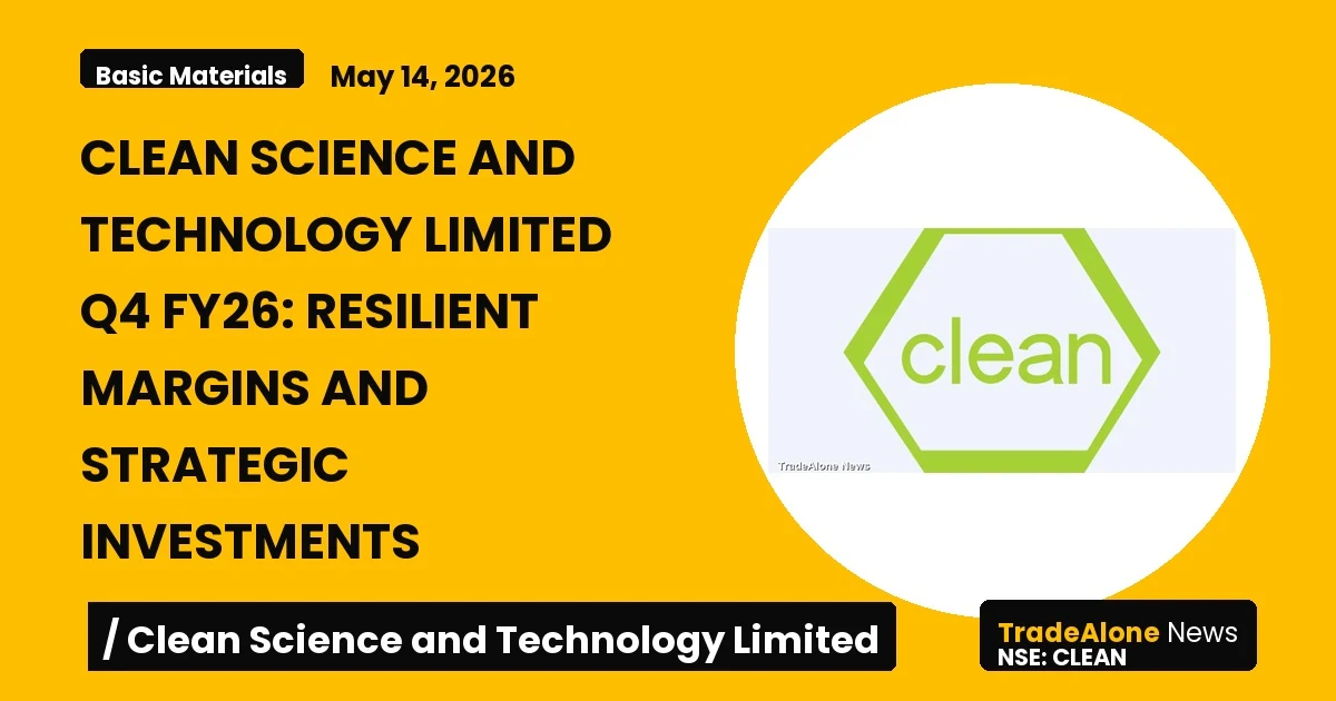 Clean Science and Technology Limited Q4 FY26 Results