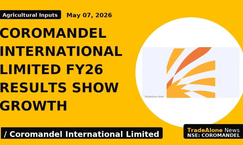 Coromandel International Limited FY26 Results Show Growth - TradeAlone