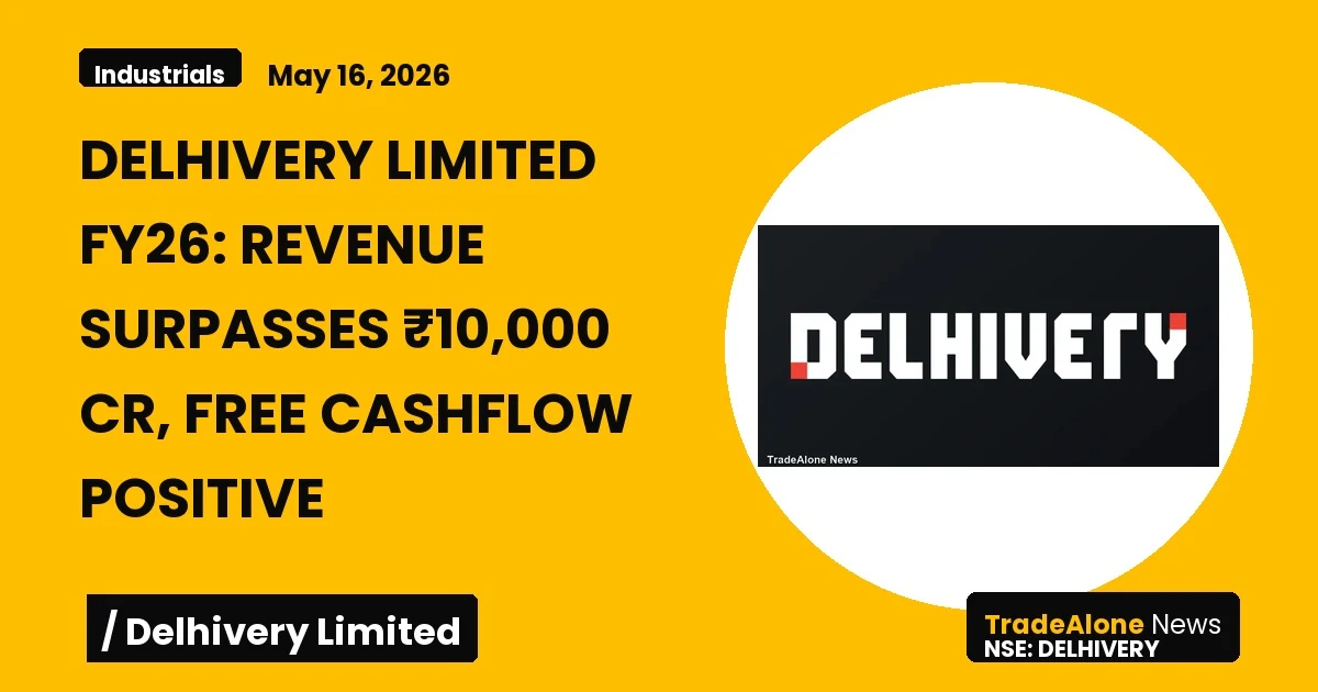 Delhivery Limited FY26 Results: Revenue Surpasses ₹10,000 Cr