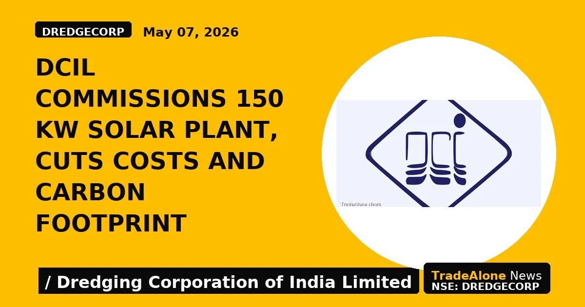 DCIL Commissions 150 KW Solar Plant, Cuts Costs and Carbon Footprint - TradeAlone