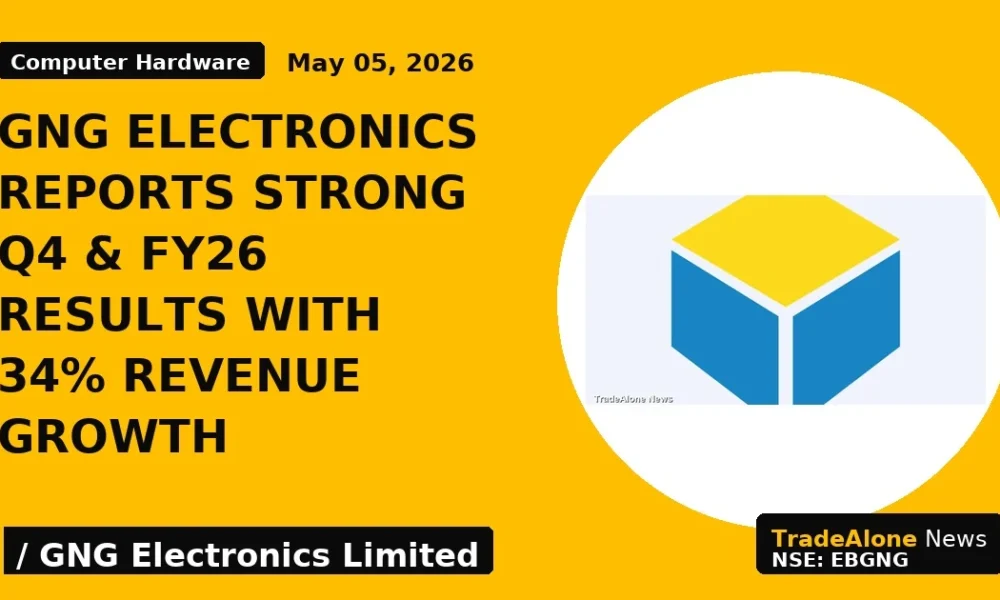 GNG Electronics Reports Strong Q4 & FY26 Results With 34% Revenue Growth - TradeAlone
