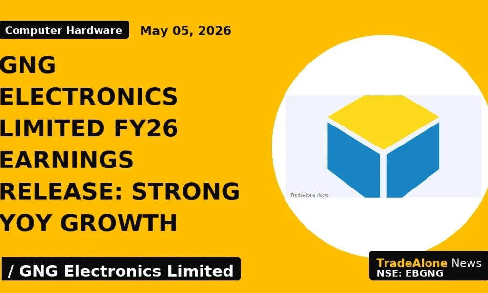 GNG Electronics Limited FY26 Earnings Release: Strong YoY Growth - TradeAlone