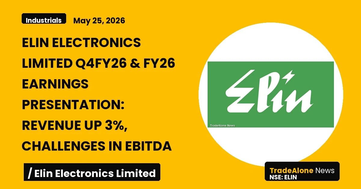 Elin Electronics Limited Q4fy26 Earnings Presentation