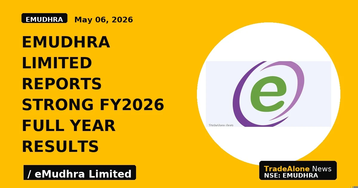 EMudhra Limited Reports Strong FY2026 Full Year Results - TradeAlone