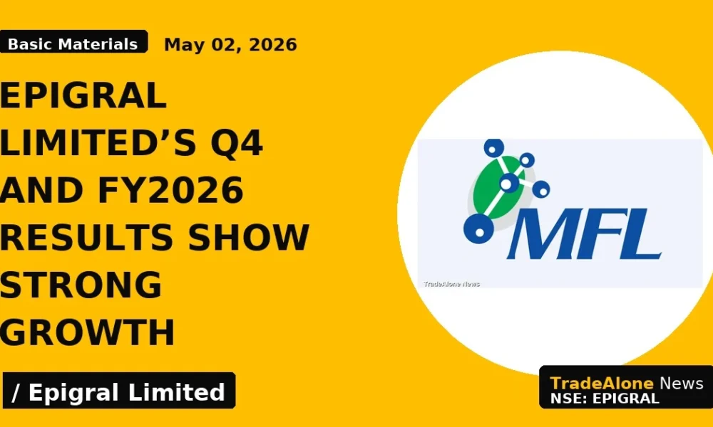 Epigral Limited's Q4 and FY2026 Results Show Strong Growth - TradeAlone