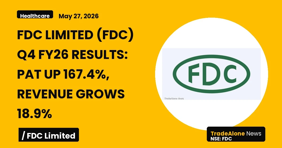 Fdc Limited Q4 FY26 Results: PAT Up 167.4%, Revenue Grows 18.9%