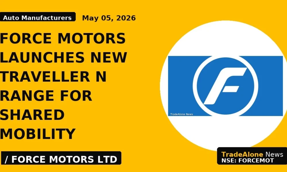 Force Motors Launches New Traveller N Range for Shared Mobility - TradeAlone