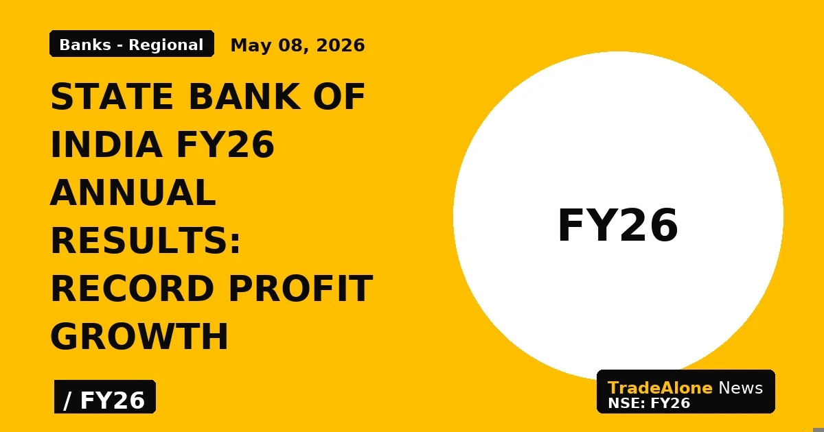 State Bank of India FY26 Annual Results: Record Profit Growth - TradeAlone