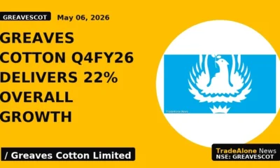 Greaves Cotton Q4fy26 Delivers 22% Overall Growth - TradeAlone
