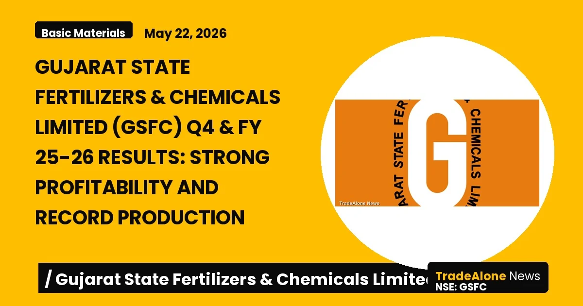 Gujarat State Fertilizers & Chemicals Limited Q4 FY26 Results