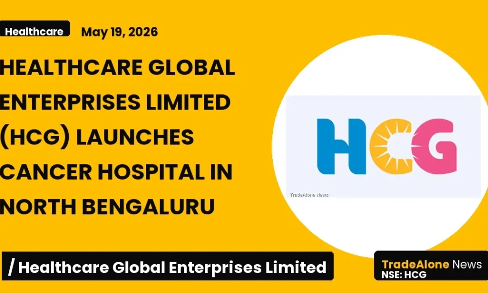Healthcare Global Enterprises Limited HCG May 2026 Cancer Hospital