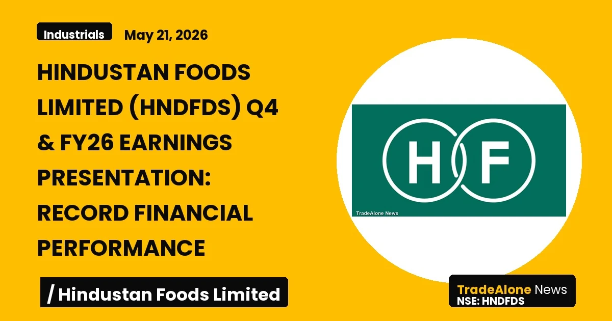 Hindustan Foods Limited Hndfds Q4 FY26 Results