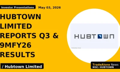 Hubtown Limited Reports Q3 & 9mfy26 Results - TradeAlone