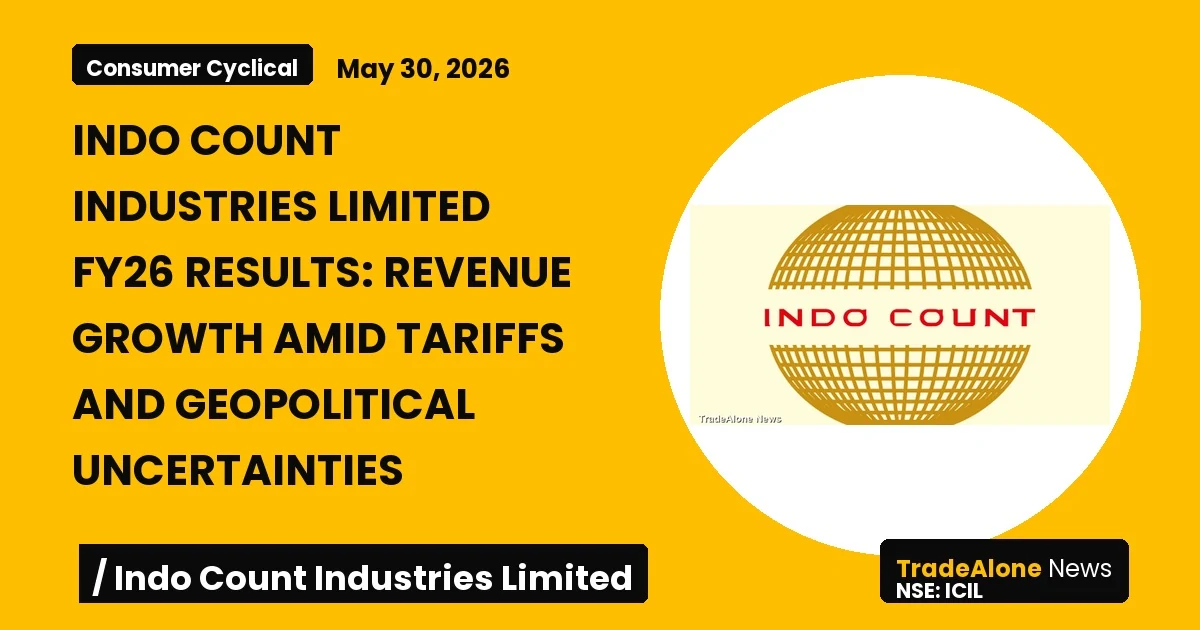 Indo Count Industries Limited FY26 Results: Revenue Growth Amid Tariffs