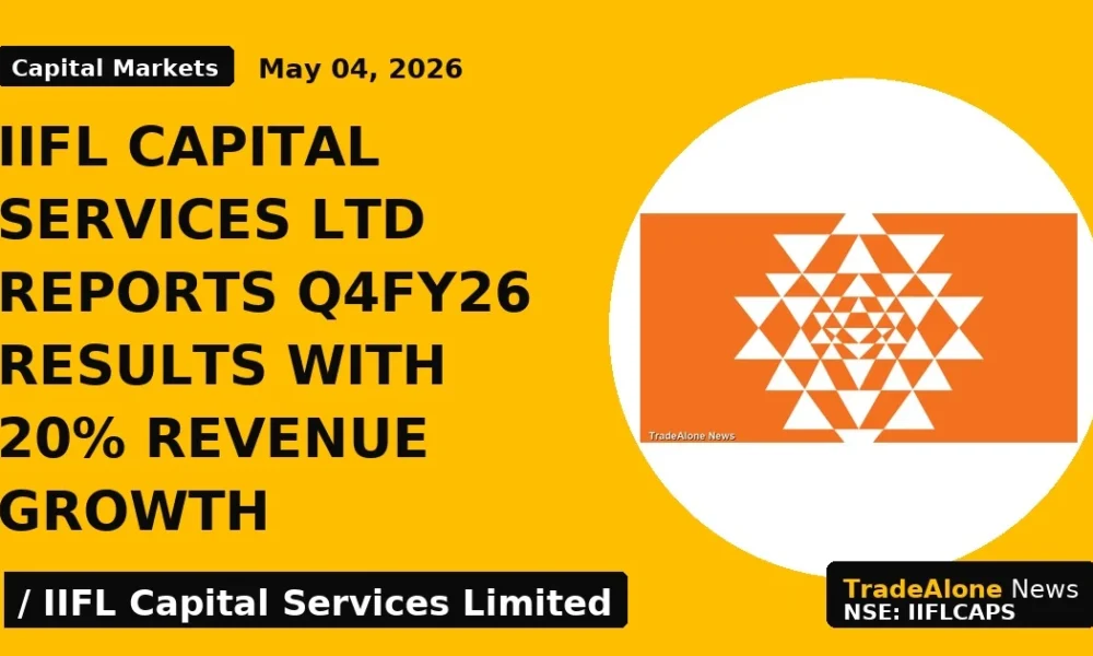 Iifl Capital Services Ltd Reports Q4fy26 Results With 20% Revenue Growth - TradeAlone