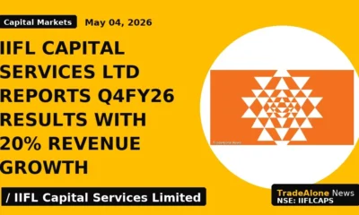 Iifl Capital Services Ltd Reports Q4fy26 Results With 20% Revenue Growth - TradeAlone