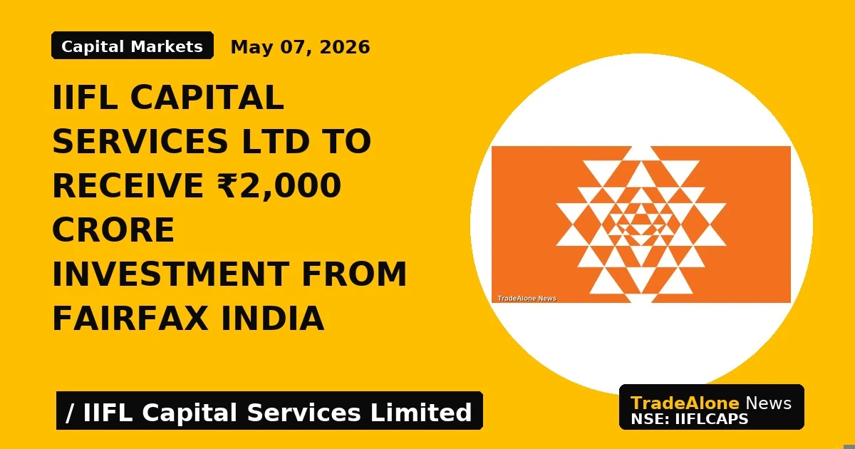 Iifl Capital Services Ltd to Receive ₹2,000 Crore Investment From Fairfax India - TradeAlone
