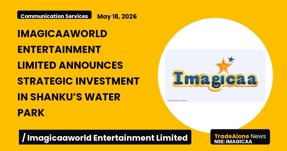 Imagicaaworld Entertainment Limited Imagicaa Q1 FY27 Investment