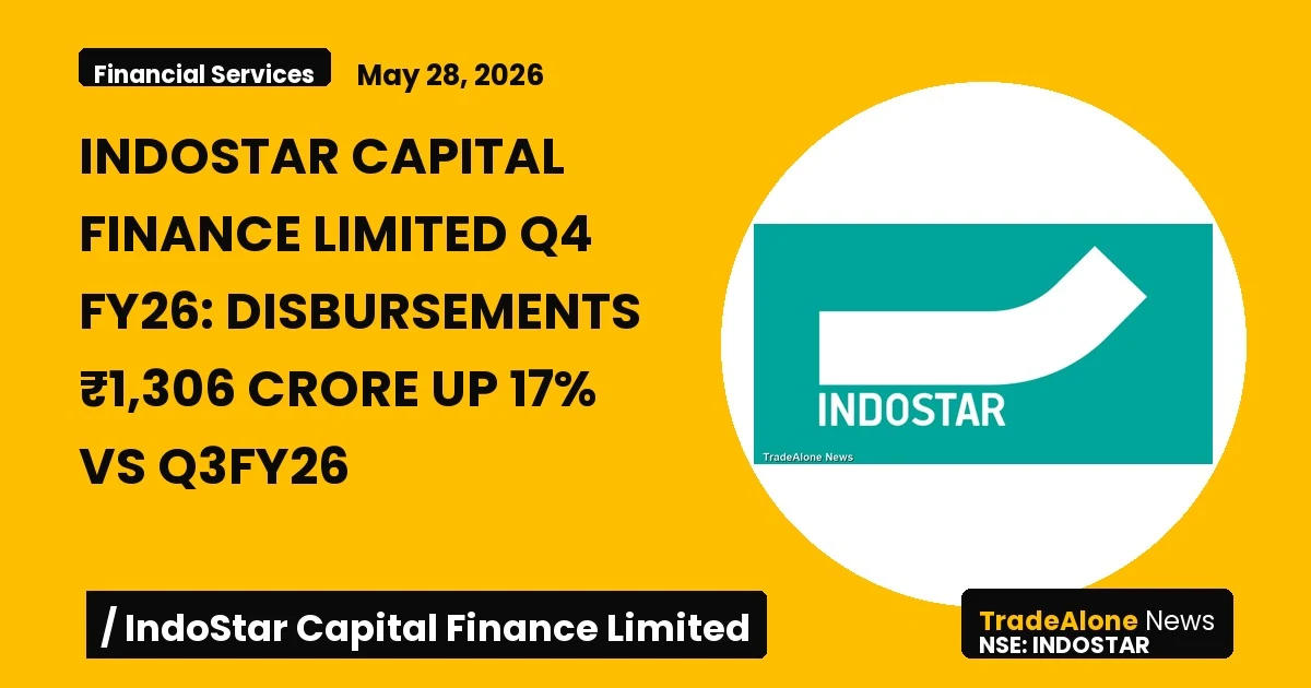Indostar Capital Finance Limited Indostar Q4 FY26 Disbursements