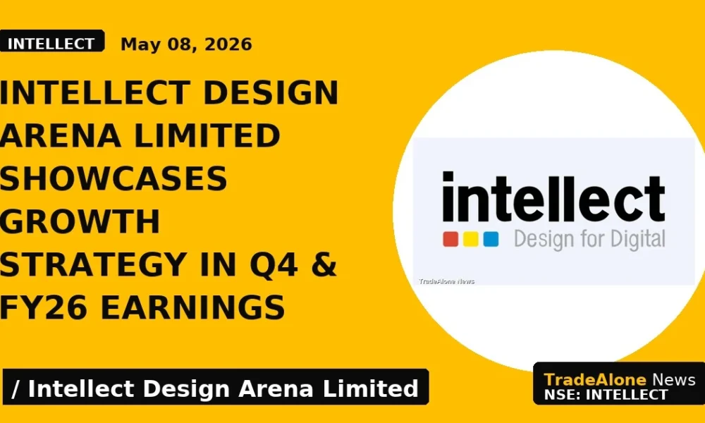 Intellect Design Arena Limited Showcases Growth Strategy in Q4 & FY26 Earnings - TradeAlone