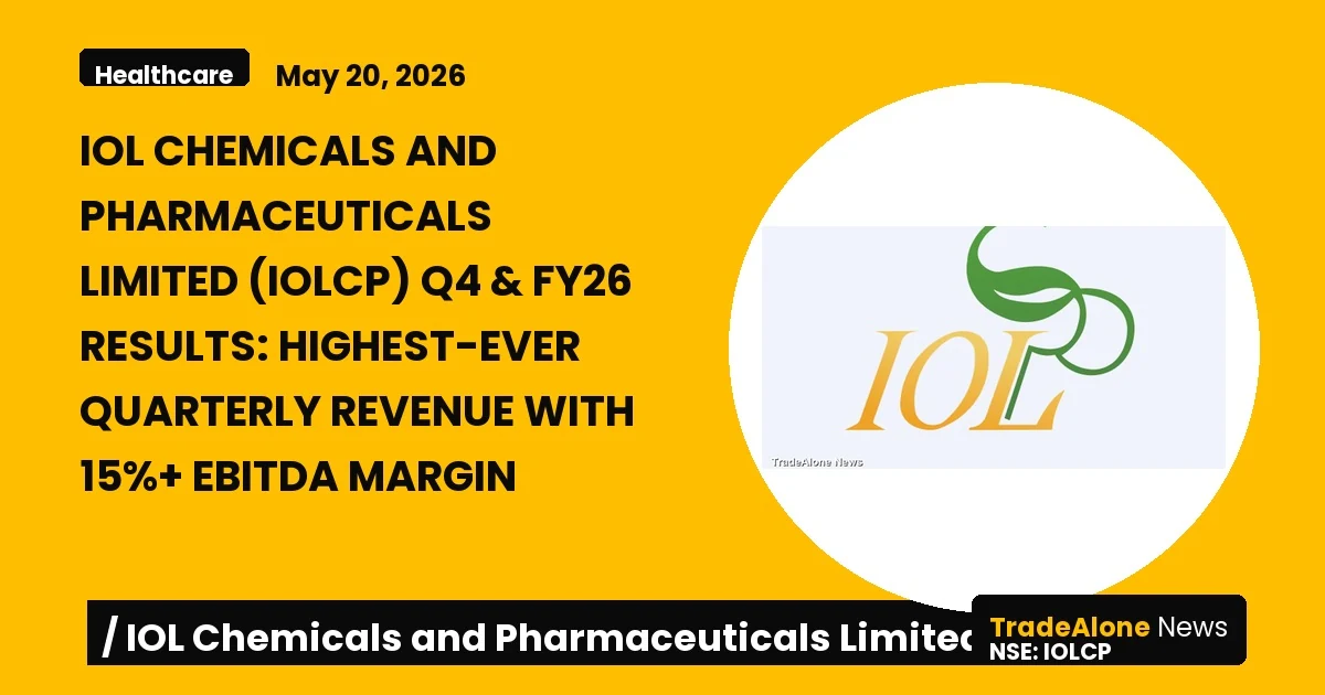 Iol Chemicals and Pharmaceuticals Limited IOLCP Q4 FY26 Results