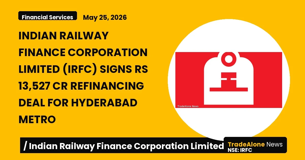 Indian Railway Finance Corporation Limited IRFC Refinancing Hyderabad Metro