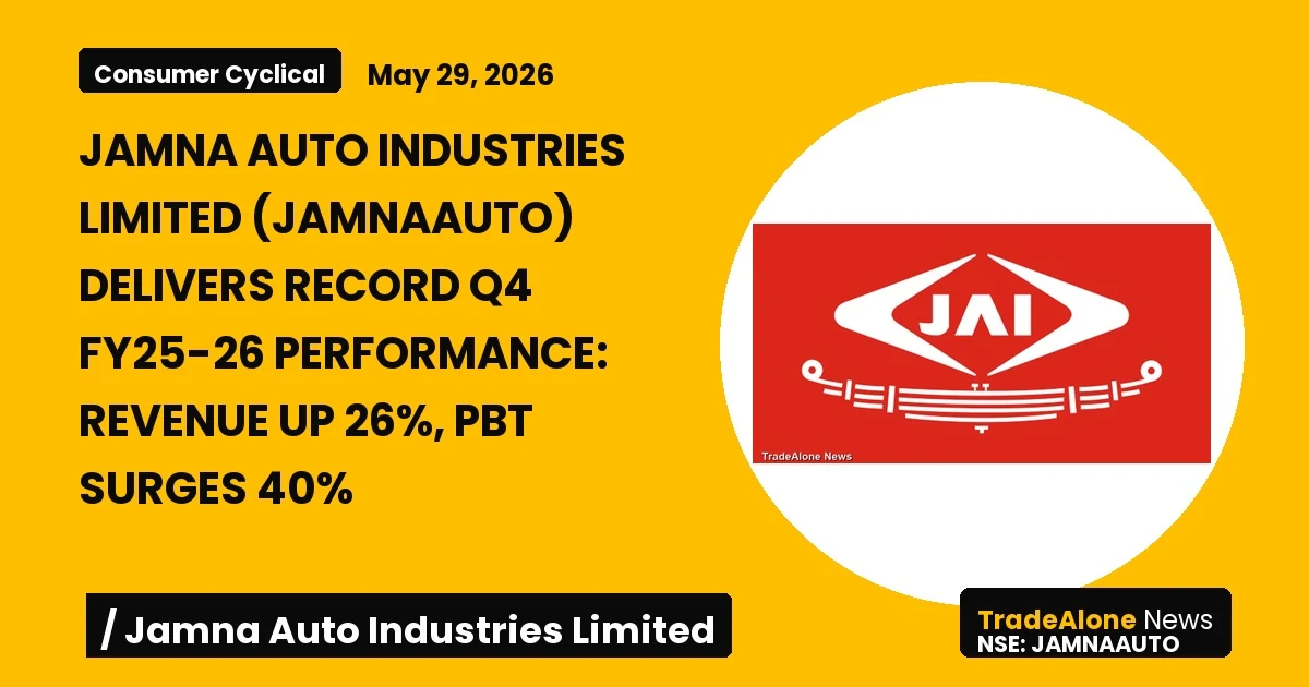 Jamna Auto Industries Limited Jamnaauto Q4 Fy25-26 Results