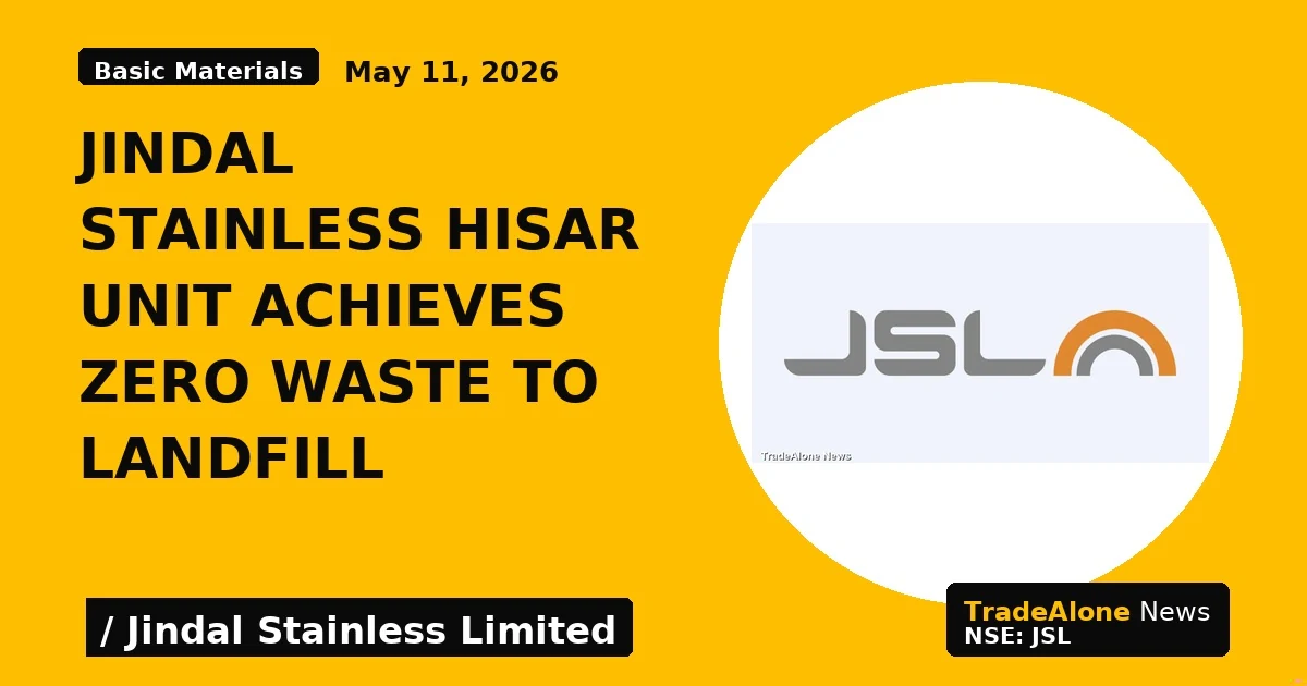 Jindal Stainless Hisar Unit Achieves Zero Waste to Landfill - TradeAlone