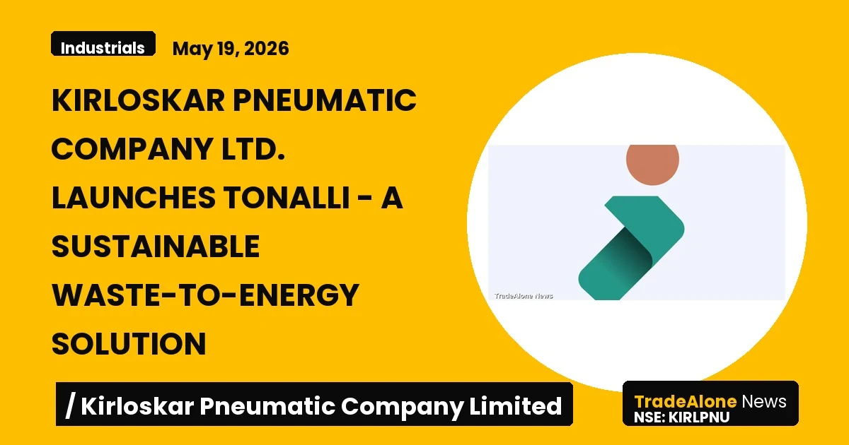 Kirloskar Pneumatic Company Ltd. Kirlpnu May 2026 Launch