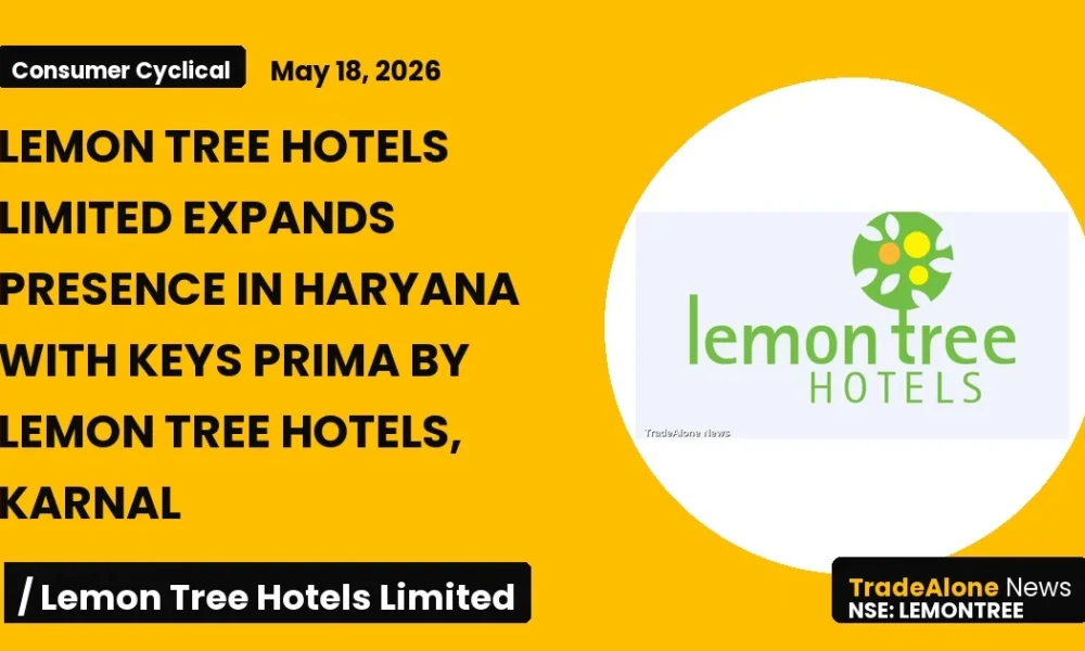 Lemon Tree Hotels Limited Lemontree Expansion in Karnal