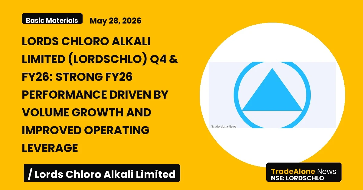 Lords Chloro Alkali Limited Lordschlo FY26 Results