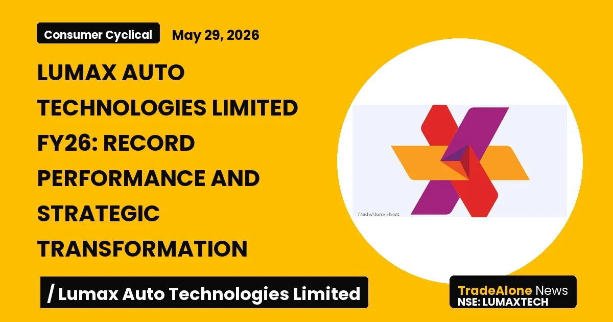Lumax Auto Technologies Limited FY26 Results
