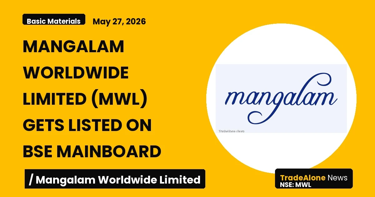 Mangalam Worldwide Limited MWL BSE Listing
