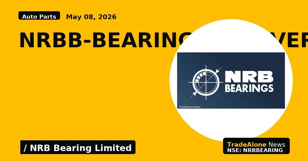 Nrbb-bearings-delivers-strong-q4-fy26-performance-77-yoy-profit-growth - TradeAlone