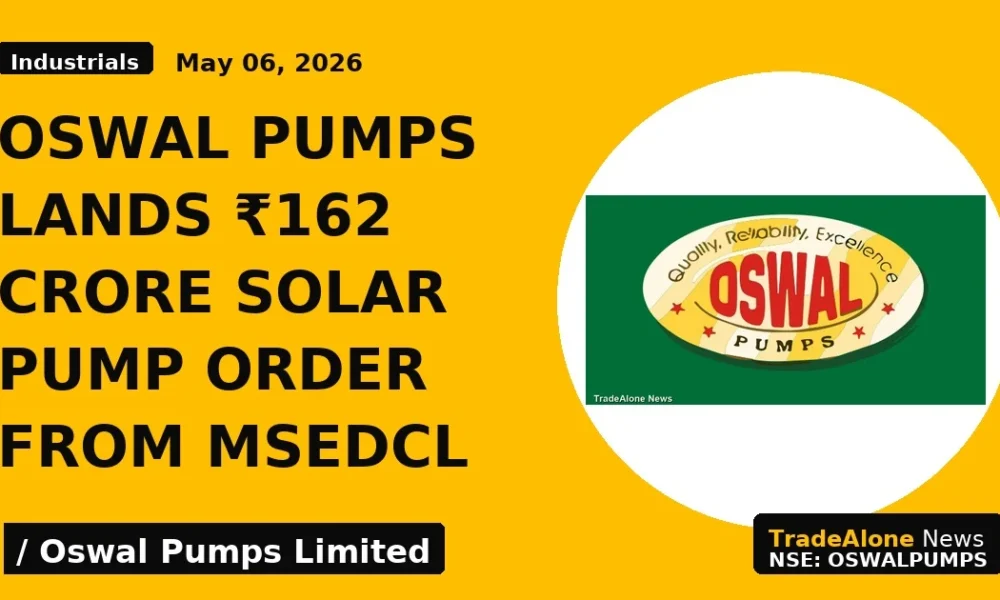 Oswal Pumps Lands ₹162 Crore Solar Pump Order From MSEDCL - TradeAlone